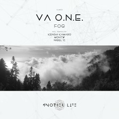 VA O.N.E. - Fog (Nigel C Remix) [Another Life Music]