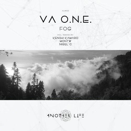 VA O.N.E. - Fog (Nigel C Remix) [Another Life Music]