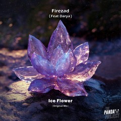 Firezad- Ice Flower ( Feat Darya )