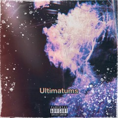 July - Ultimatums (Prod. July X Retro)