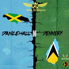 Shak Di Selekta - Dancehall N Dennery