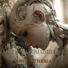 I Miss Who You Used to Be