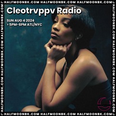 Cleotrvppv Radio Ep. 10