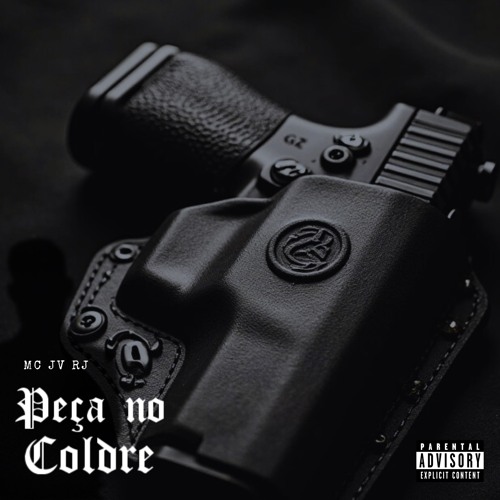 MC JV - PEÇA NO COLDRE