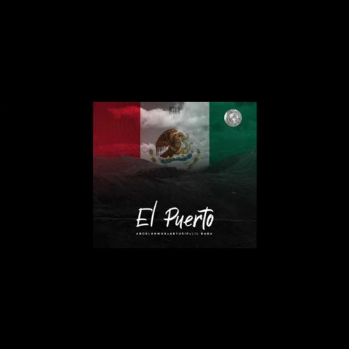 Abo El Anwar X Abyusif - El Puerto (PROD.LIL BABA) | ابو الانوار و ابيوسف - البويرتو