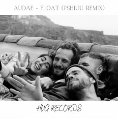 PREMIERE: Audae - Float (Pshiuu Remix) [Hug Records]
