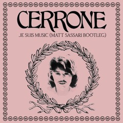 Cerrone - Je Suis Music (Matt Sassari Bootleg) // FREE DOWNLOAD