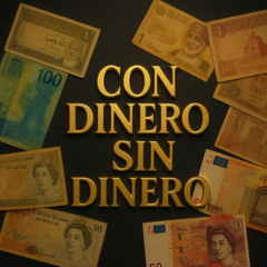 Con Dinero _ Sin Dinero (Instrumental)