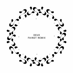 Ziris - Deux (Fainst Remix)