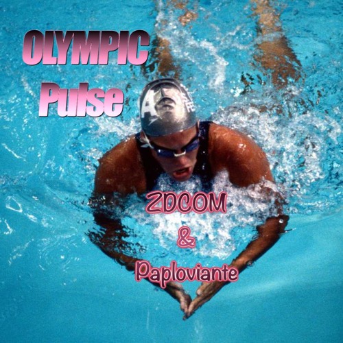 Olympic Pulse - ft Paul Paploviante