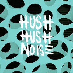 Hush Hush Noise - 07 - Masochistic Love [album Version]