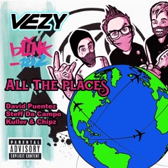 All The Places - Blink 182 Vezy David Puentez Steff Da Campo Kuller & Chipz