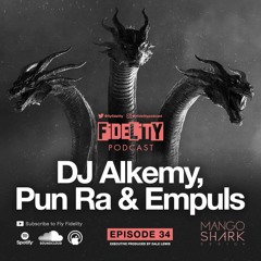 DJ Alkemy, Pun Ra & Empuls (Episode 34, S2)