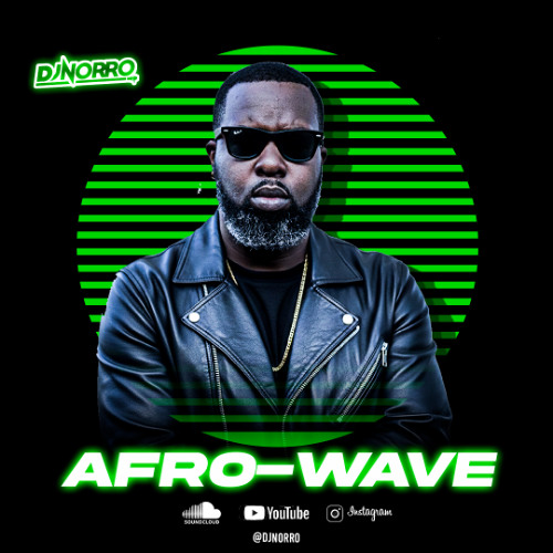 AFRO-WAVE: THE AFROHOUSE MIX