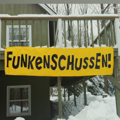 FunkenSchussen!