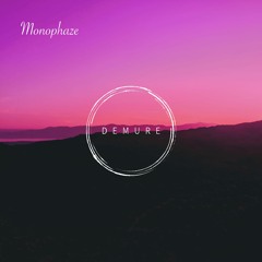 Demure Dubcast #10 - Monophaze