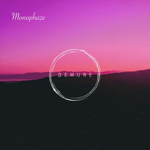 Demure Dubcast #10 - Monophaze