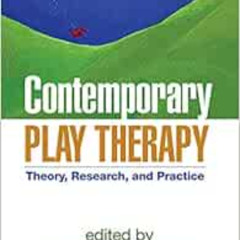 [Get] KINDLE 📨 Contemporary Play Therapy: Theory, Research, and Practice by Charles