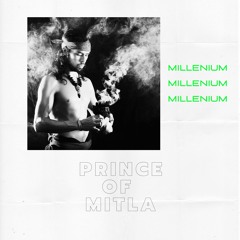 PRINCE OF MITLA - MILLENIUM