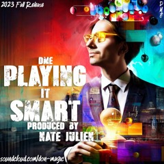 DME - Playing It Smart