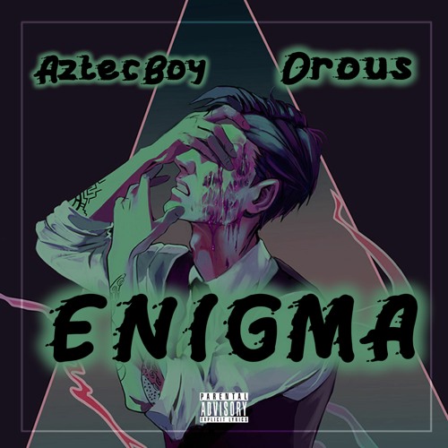 Enigma (with Aztecboy)