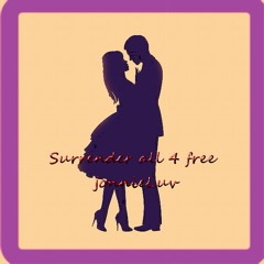 Surrender all 4 Free (Remixed)