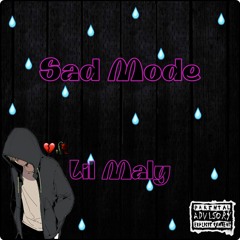 Lil Maly - Sad Mode (Prod. Lxst Ghxul X Martin Dyner)