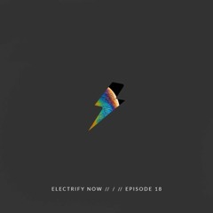 Electrify Now E18 - Deep House Summer Mix by DJ ZEUS