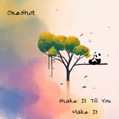 Album - Shake It Till You Make It