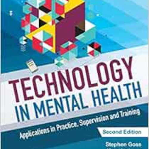 FREE EPUB 📬 Technology in Mental Health: Applications in Practice, Supervision and T