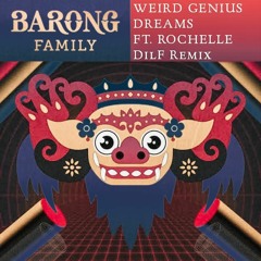 Weird Genius - Dreams (DilF Remix)