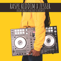 RASPE RIDDIM X ZESSER OFFICIAL AUDIO