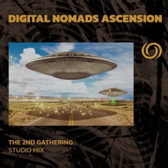 DIGITAL NOMADS ASCENSION (The Second Gathering) | 09/06/2024