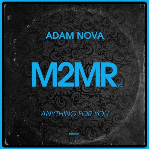 Adam Nova - Anyhing For You (Extended Mix)