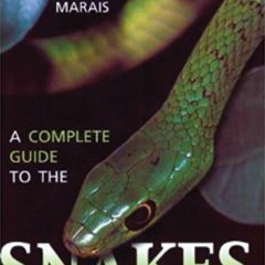 PDF_  A Complete Guide to Snakes of Southern Africa