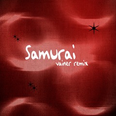 Samurai (Vainer Remix)
