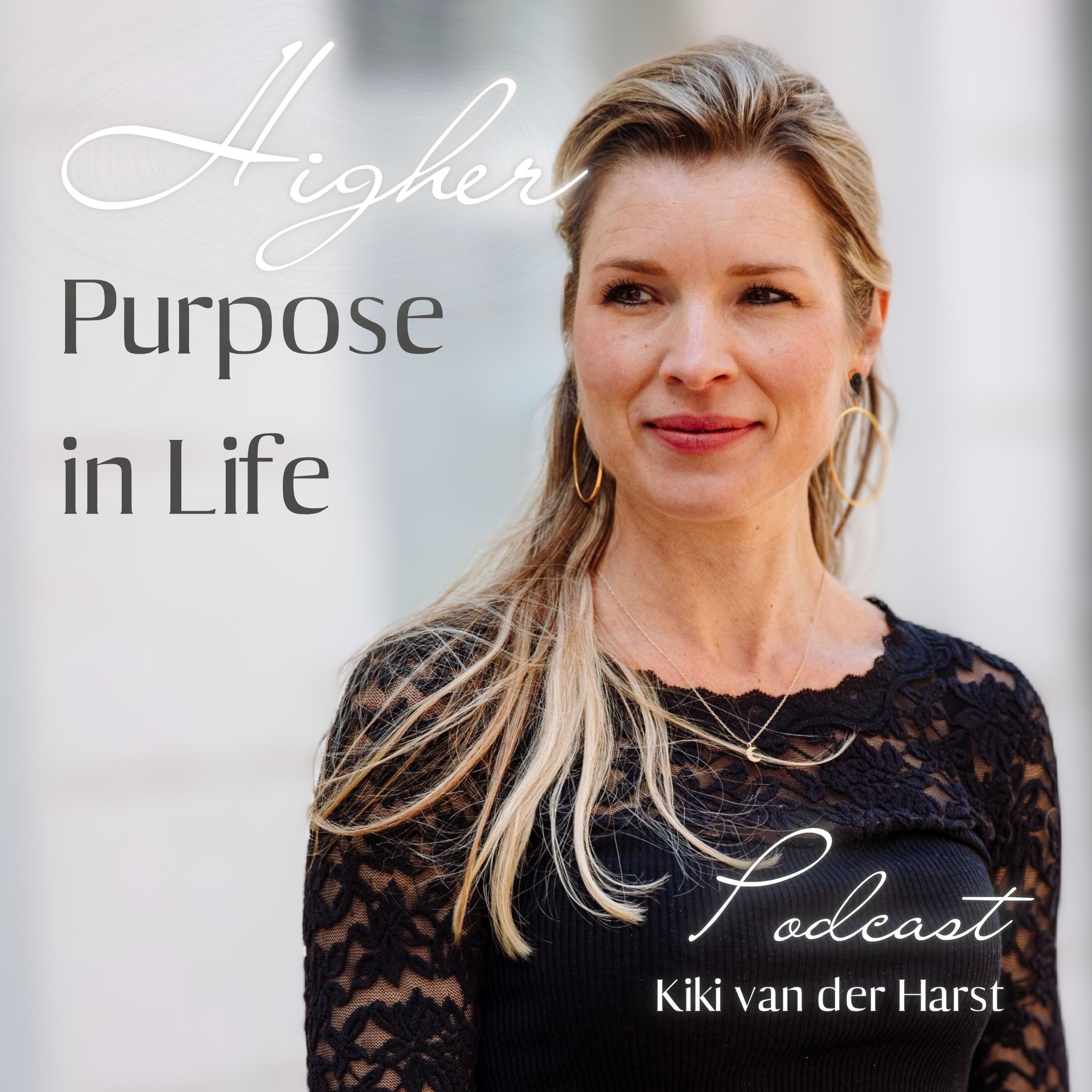 Higher Purpose in Life Podcast