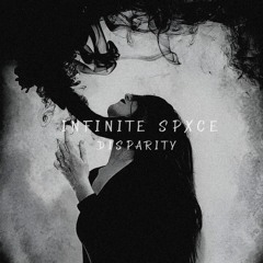 INFINITE SPXCE - DISPARITY