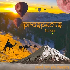 Prospects Ft. H 2 O (Prod. Mr. Pia Classics)