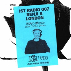 BENJI B • IST RADIO 007