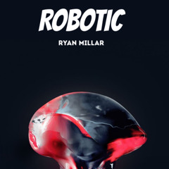 ROBOTIC