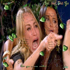let that Shit Go... W murdstah (prod bbuggin)