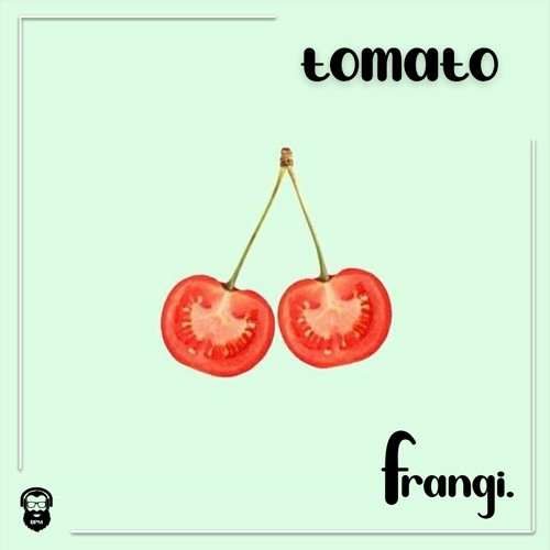 frangi. [tomato]