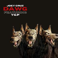 DAWG Ft Joey Cruz (Prod. by Dxntemadeit)