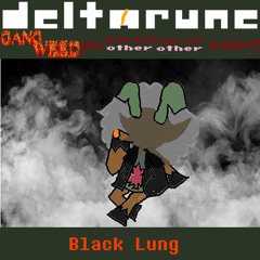 (WHAT THE FUCK IS A PIPEJAM???) Black Lung