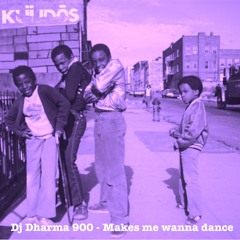 Dj Dharma 900 - Makes Me Wanna Dance  (Purple Boyzz Dub)