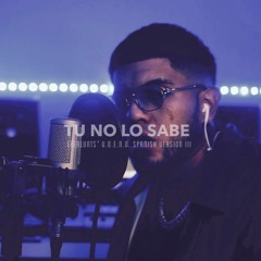 Tu No Lo Sabe - Efeblunts (UOENO Spanish Version III)