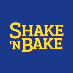 SHAKE N' BAKE 09.01.24