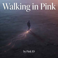 Walking in Pink
