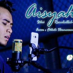 AISYAH ISTRI ROSULULLAH - COVER FETRIK HERMAWAN AVIPRO STUDIO